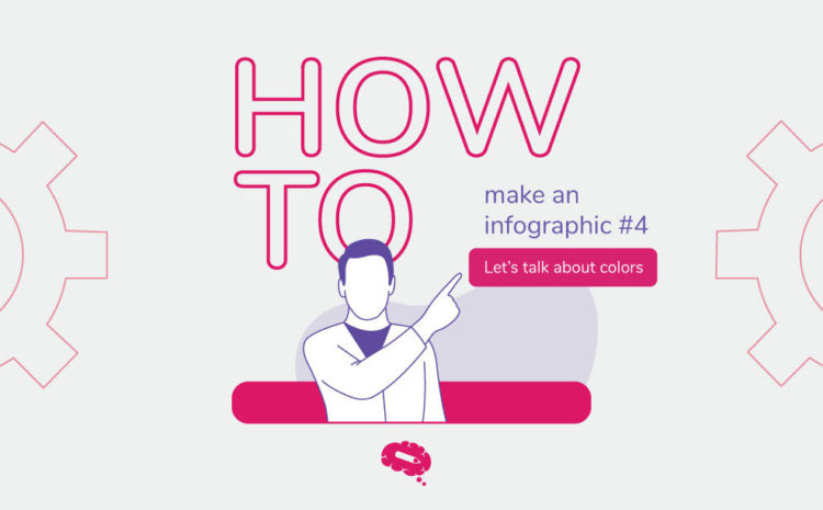 グレーの背景にピンクの文字で「How to make infographic, let's talk about colors.